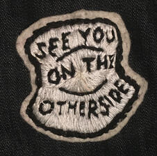 "See You On The Other Side" Patch